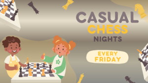 Casual Chess Night – Every Friday (7:30pm–9:00pm)
